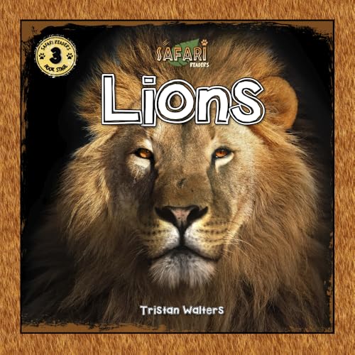 Safari Readers: Lions (Safari Readers - Animal Books for Kids)