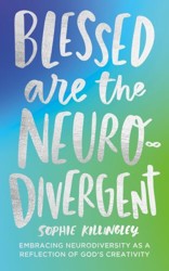 Blessed are the Neurodivergent