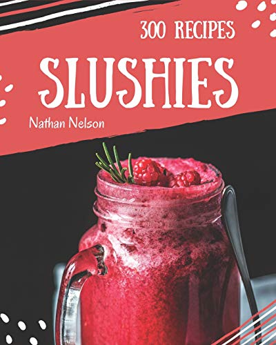 Slushies 300