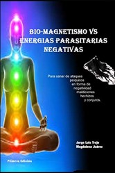 Biomagnetismo Vs Energias Parasitarias Negativas