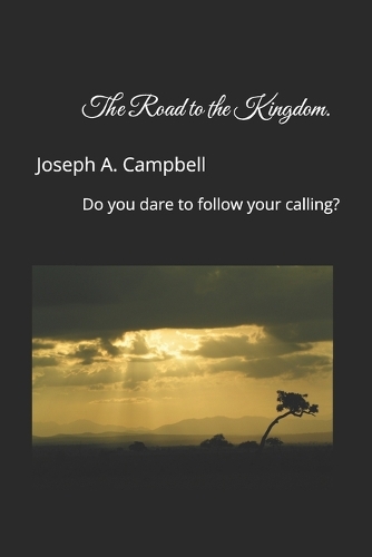 The Road to the Kingdom.