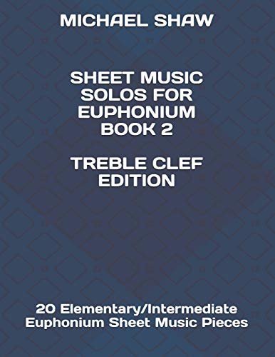 Sheet Music Solos For Euphonium Book 2 Treble Clef Edition