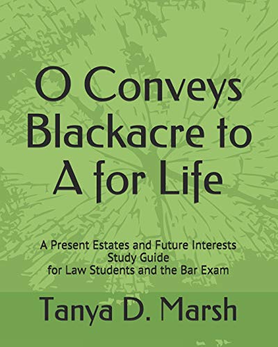 O Conveys Blackacre to A for Life