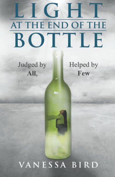 Light at the End of the Bottle: Judged by All, Helped by Few