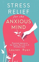 Stress Relief for the Anxious Mind