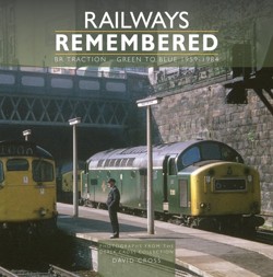 Railways Remembered: BR Traction - Green to Blue 1959-1984