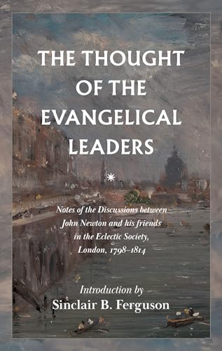 The Thought of the Evangelical Leaders
