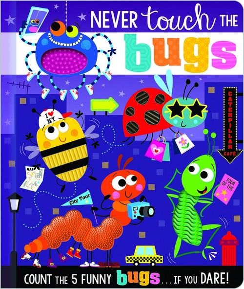 Never Touch the Bugs