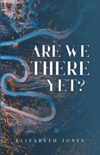 Are We There Yet?