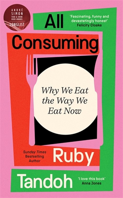 All Consuming: The instant Sunday Times bestseller