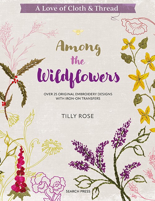 A Love of Cloth and Thread: among the Wildflowers