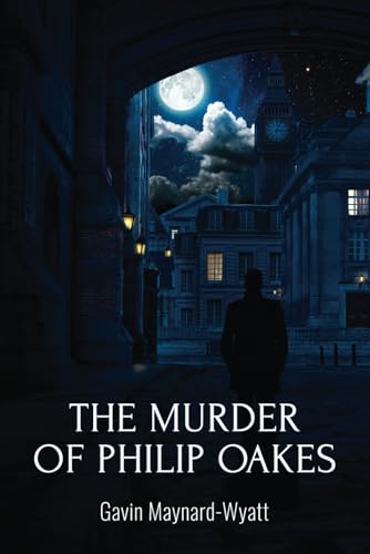 The Murder of Philip Oakes