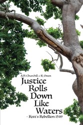 Justice Rolls Down Like Waters - Kett's Rebellion 1549