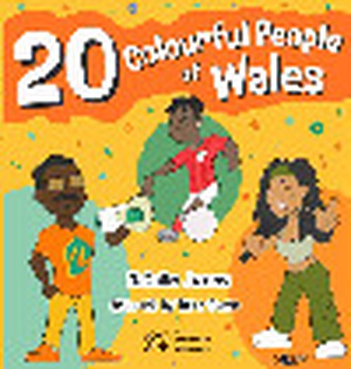 20 Colourful People of Wales