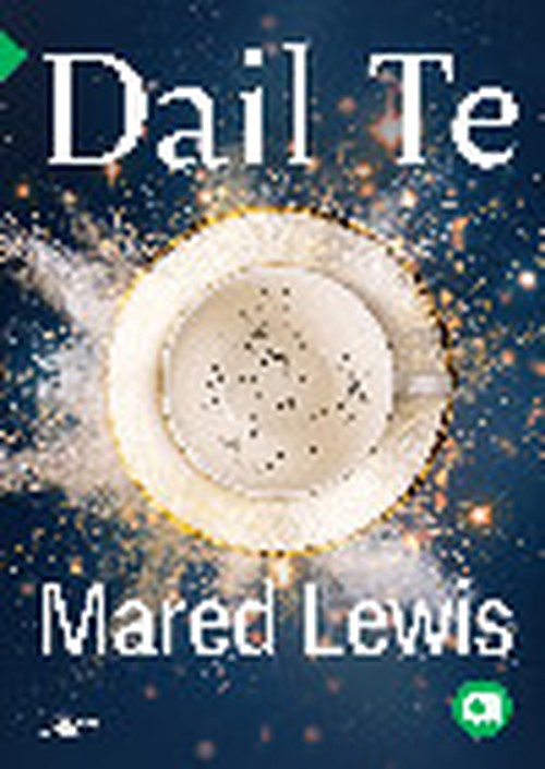 Cyfres Amdani: Dail Te