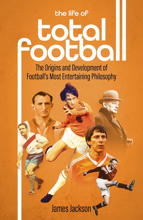 The Life of Total Football
