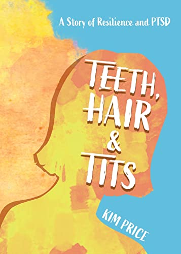 Teeth, Hair & Tits