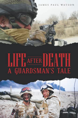 Life After Death - A Guardsman's Tale