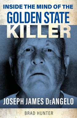 Inside the Mind of the Golden State Killer