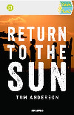 Quick Reads: Return to the Sun
