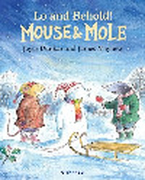 Mouse and Mole: Lo and Behold!