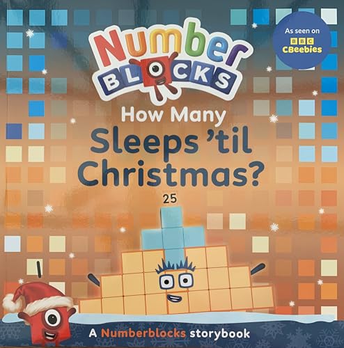 Numberblocks: How Many Sleeps 'til Christmas - Numberblocks Christmas Picture Story Book