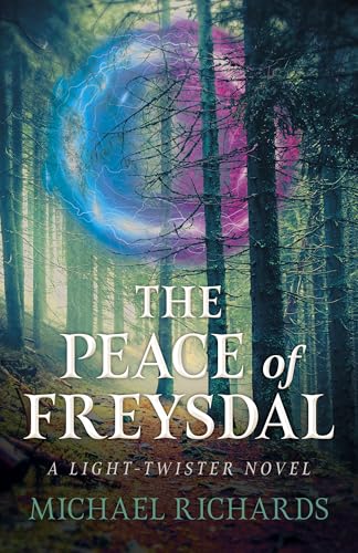 The Peace of Freysdal, The - A Light-Twister Novel