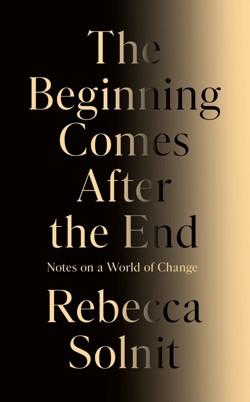 The Beginning Comes After the End