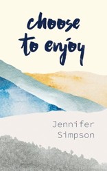 Choose to Enjoy