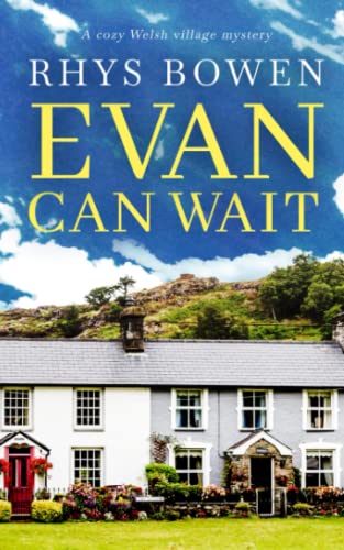 EVAN CAN WAIT a cozy Welsh village mystery (Constable Evans Cozy Mysteries)