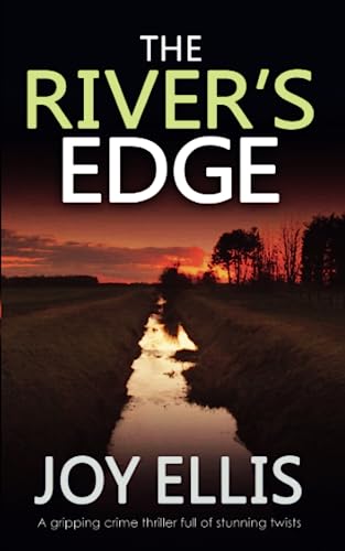 THE RIVER'S EDGE a gripping crime thriller full of twists (Jackman and Evans detective mysteries)