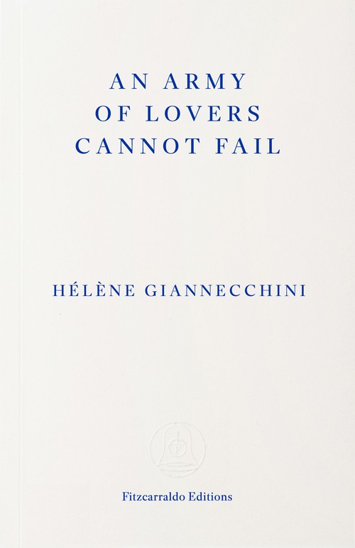 An Army of Lovers Cannot Fail