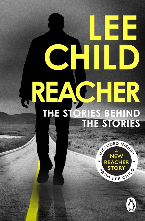 Reacher: The Stories Behind The Stories
