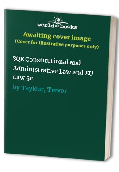 SQE Constitutional and Administrative Law and EU Law 5e