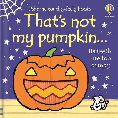 Fiona Watt - That's not my pumpkin...: A Halloween Book for Babies and Toddlers