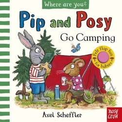 Pip and Posy, Where Are You? Go Camping