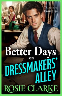 Better Days on Dressmakers' Alley