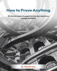 How to Prove Anything