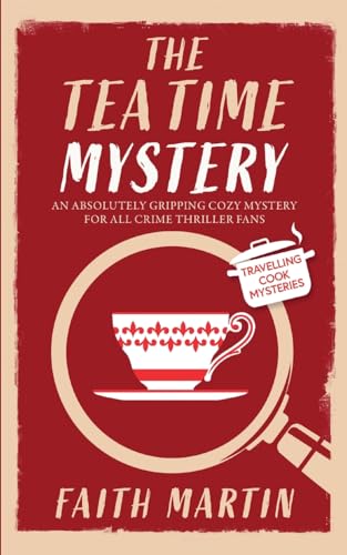THE TEATIME MYSTERY an absolutely gripping cozy mystery for all crime thriller fans
