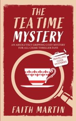 THE TEATIME MYSTERY an absolutely gripping cozy mystery for all crime thriller fans