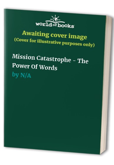Mission Catastrophe - The Power Of Words