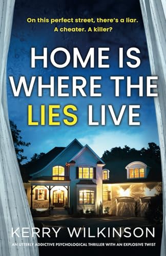 Home Is Where the Lies Live