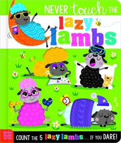 Never Touch the Lazy Lambs