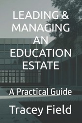 Leading & Managing an Education Estate