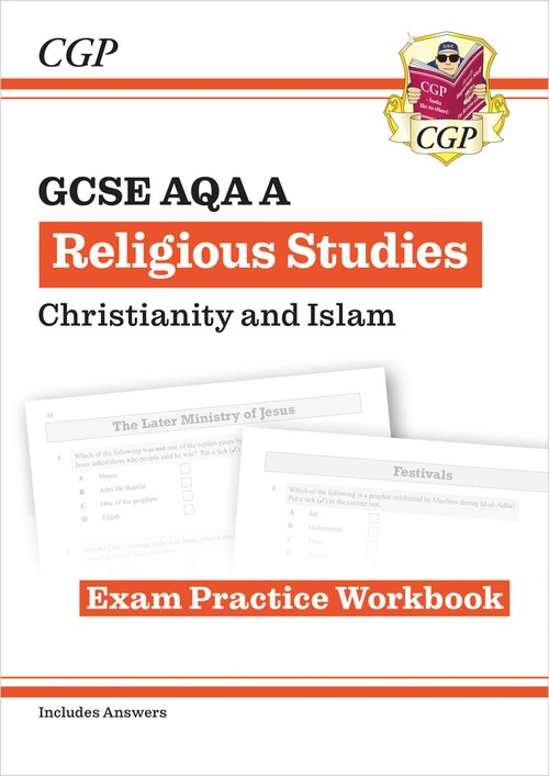 GCSE Religious Studies: AQA A Christianity & Islam Exam Practice Workbook