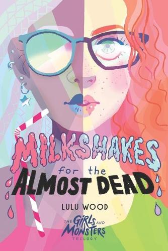 Milkshakes For The Almost Dead