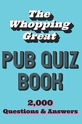 The Whopping Great Pub Quiz Book