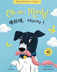 Oh No, Monty! Monty Cantonese Bilingual Book