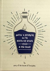 Putting a Stopper in the Bottle of Death & The Occult