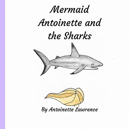 Mermaid Antoinette and the Sharks